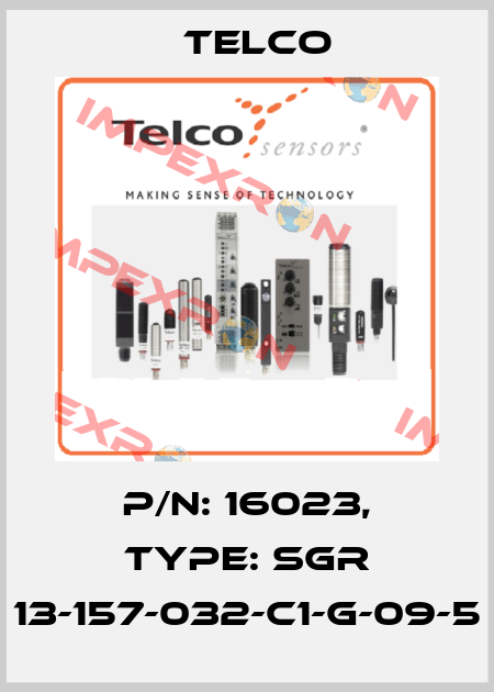 p/n: 16023, Type: SGR 13-157-032-C1-G-09-5 Telco