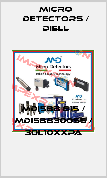 MDI58B 815 / MDI58B300S5 / 30L10XXPA
 Micro Detectors / Diell
