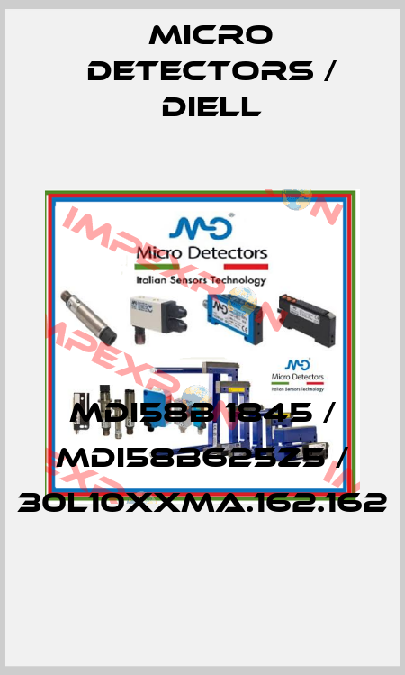 MDI58B 1845 / MDI58B625Z5 / 30L10XXMA.162.162
 Micro Detectors / Diell