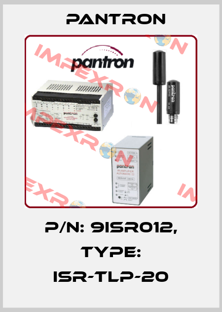 p/n: 9ISR012, Type: ISR-TLP-20 Pantron