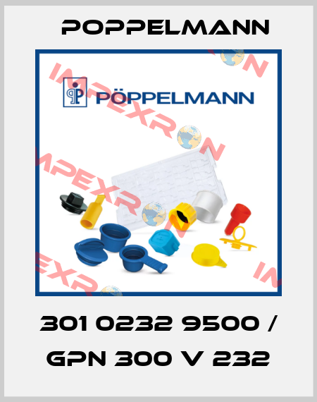 301 0232 9500 / GPN 300 V 232 Poppelmann