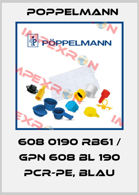 608 0190 RB61 / GPN 608 BL 190 PCR-PE, blau Poppelmann