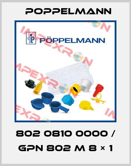 802 0810 0000 / GPN 802 M 8 × 1 Poppelmann
