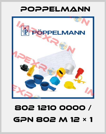 802 1210 0000 / GPN 802 M 12 × 1 Poppelmann