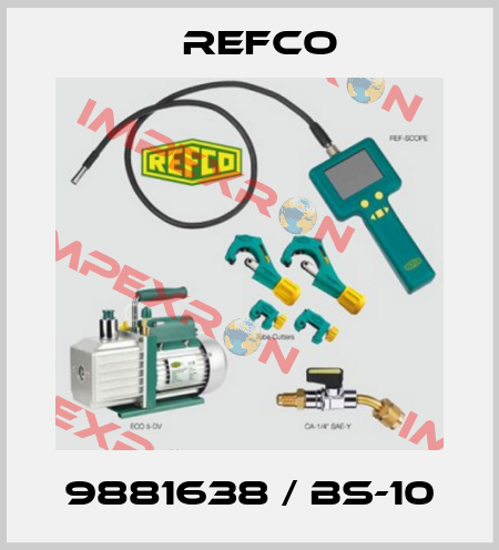 9881638 / BS-10 Refco