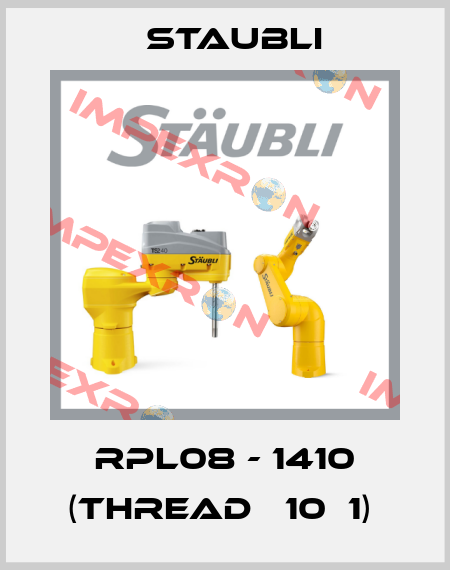 RPL08 - 1410 (THREAD М10Х1)  Staubli