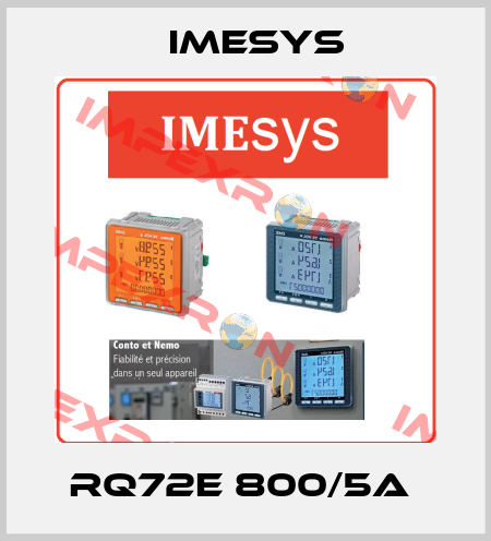 RQ72E 800/5A  Imesys