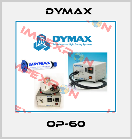 OP-60 Dymax