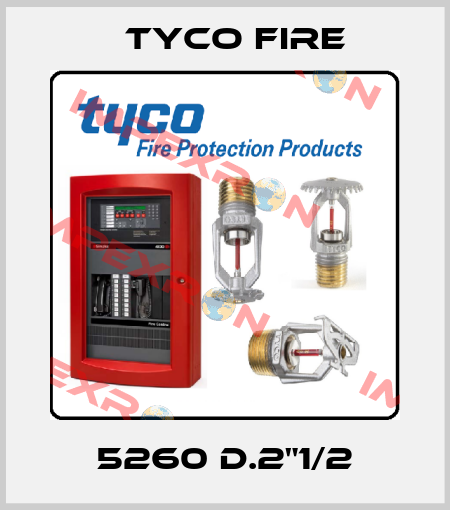 5260 D.2"1/2 Tyco Fire