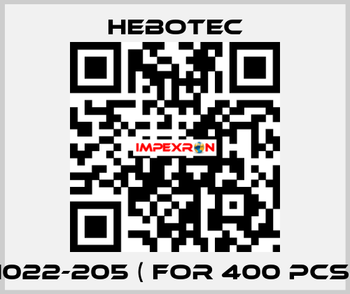 1022-205 ( for 400 pcs) HEBOTEC
