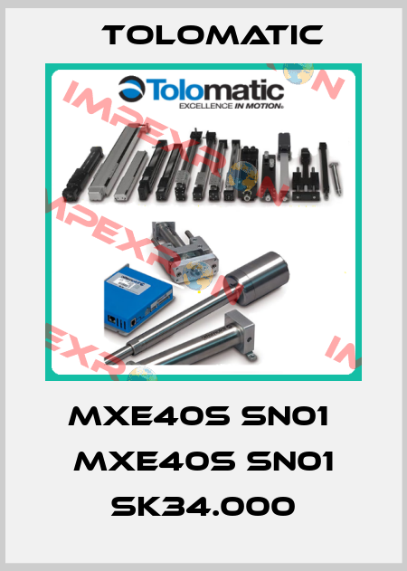 MXE40S SN01  MXE40S SN01 SK34.000 Tolomatic