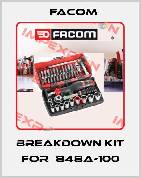 breakdown kit for  848A-100 Facom