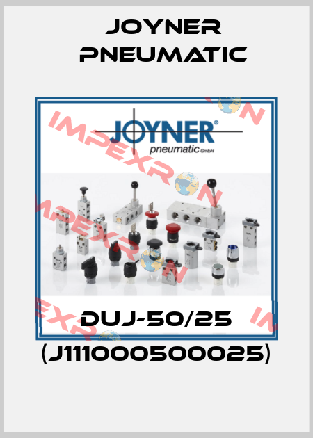 DUJ-50/25 (J111000500025) Joyner Pneumatic