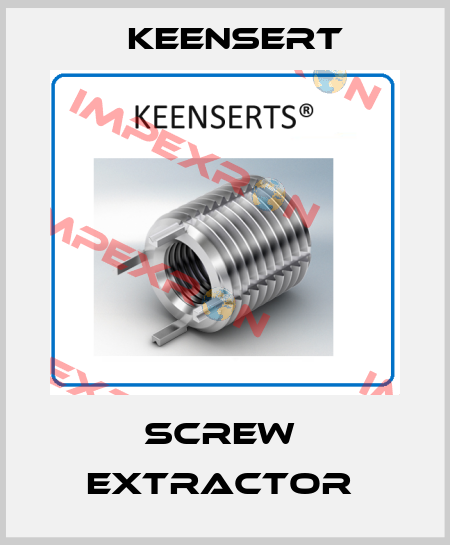SCREW  EXTRACTOR  Keensert