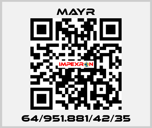 64/951.881/42/35 Mayr