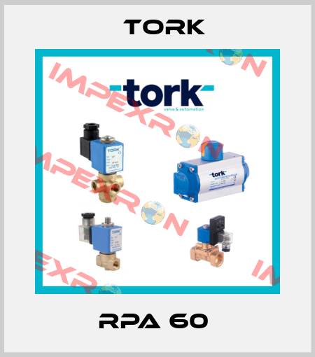 RPA 60  Tork