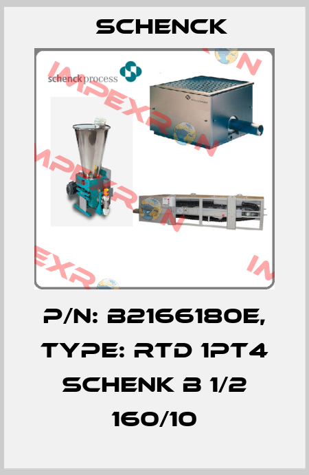 P/N: B2166180e, Type: RTD 1PT4 SCHENK B 1/2 160/10 Schenck