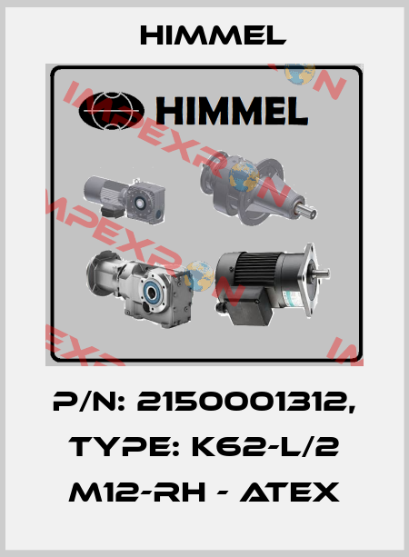 P/N: 2150001312, Type: K62-L/2 M12-RH - ATEX HIMMEL