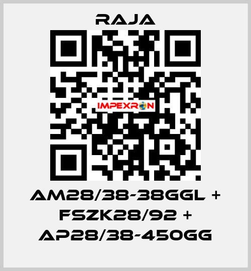 AM28/38-38GGL + FSZK28/92 + AP28/38-450GG Raja