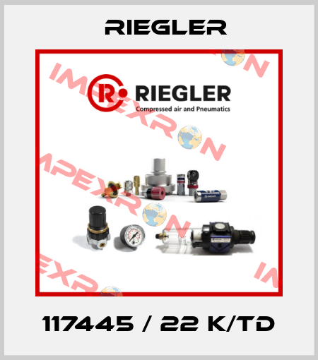 117445 / 22 K/TD Riegler