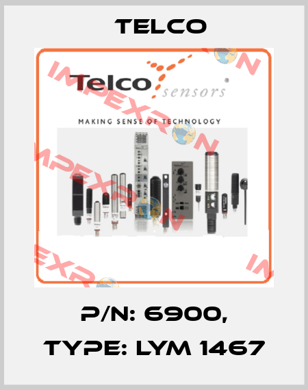 p/n: 6900, Type: LYM 1467 Telco