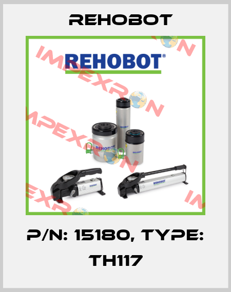 p/n: 15180, Type: TH117 Rehobot