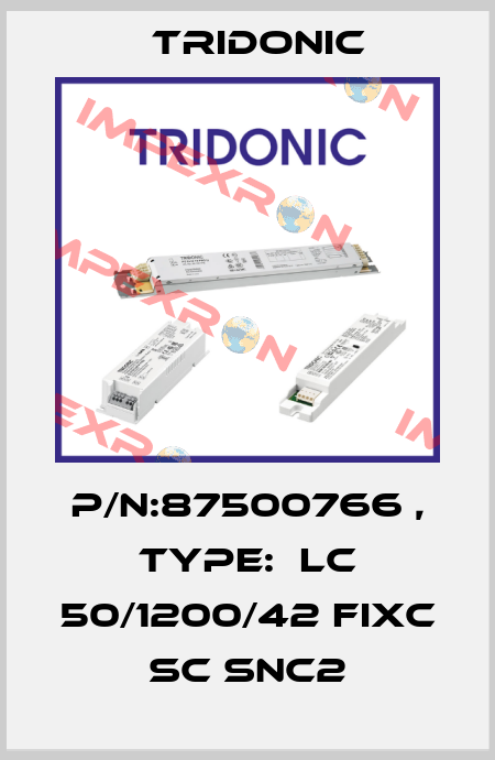 P/N:87500766 , Type:  LC 50/1200/42 fixC SC SNC2 Tridonic