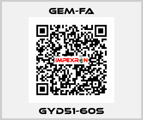 GYD51-60S Gem-Fa