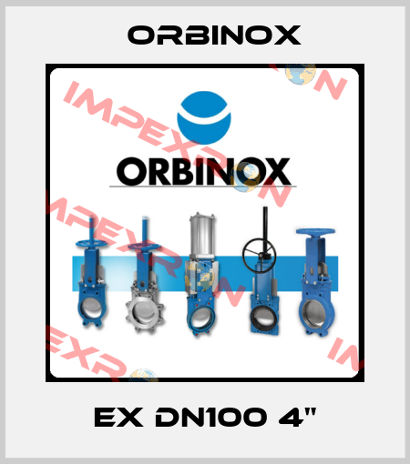 EX DN100 4" Orbinox