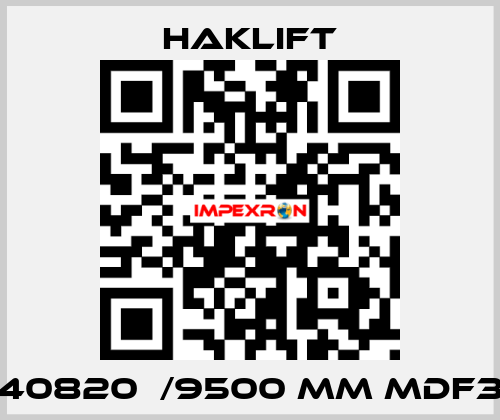 40820  /9500 MM MDF3 Haklift