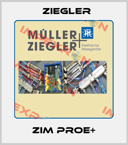 ZIM PROE+ Ziegler