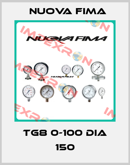 TG8 0-100 DIA 150 Nuova Fima