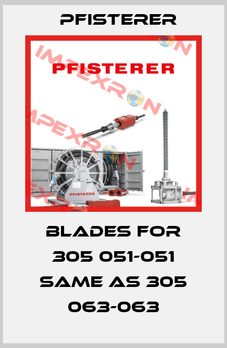 Blades for 305 051-051 same as 305 063-063 Pfisterer