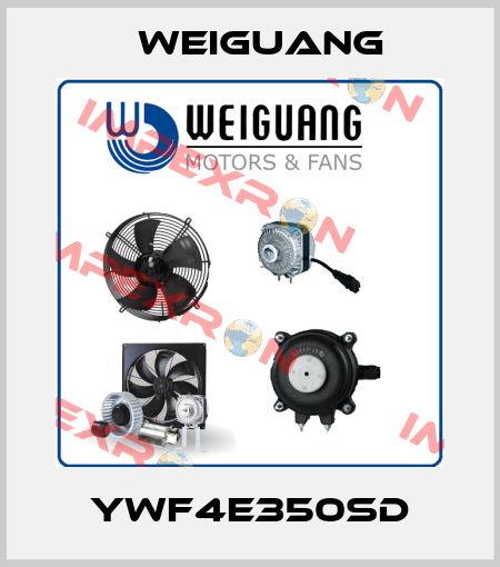 YWF4E350SD Weiguang