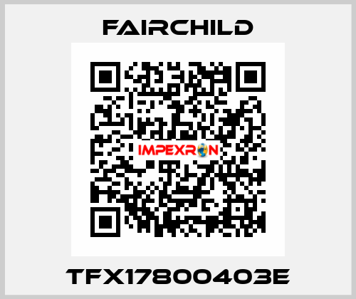 TFX17800403E Fairchild
