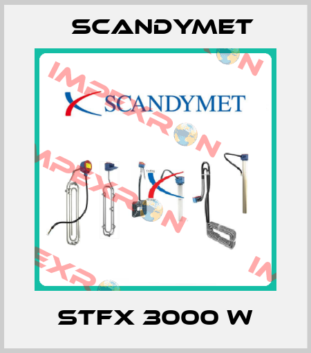 STFX 3000 W SCANDYMET