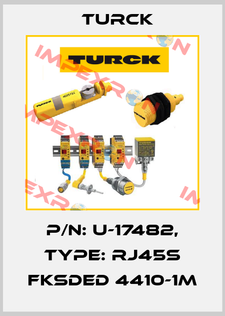 P/N: U-17482, Type: RJ45S FKSDED 4410-1M Turck