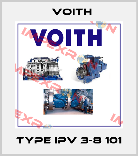 Type IPV 3-8 101 Voith