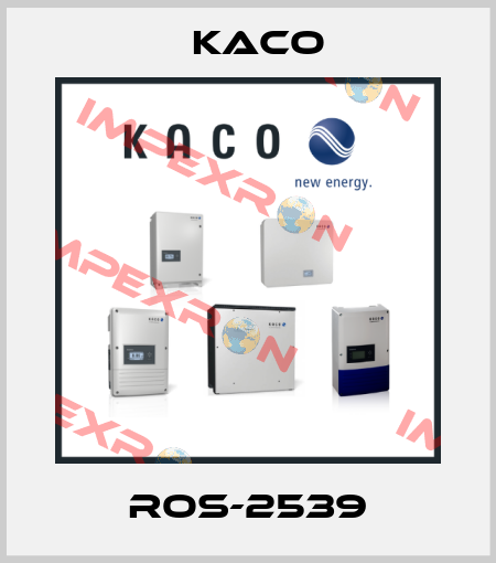 ROS-2539 Kaco