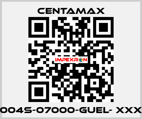 004S-07000-GUEL- xxx CENTAMAX