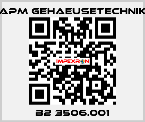 B2 3506.001 APM GEHAEUSETECHNIK