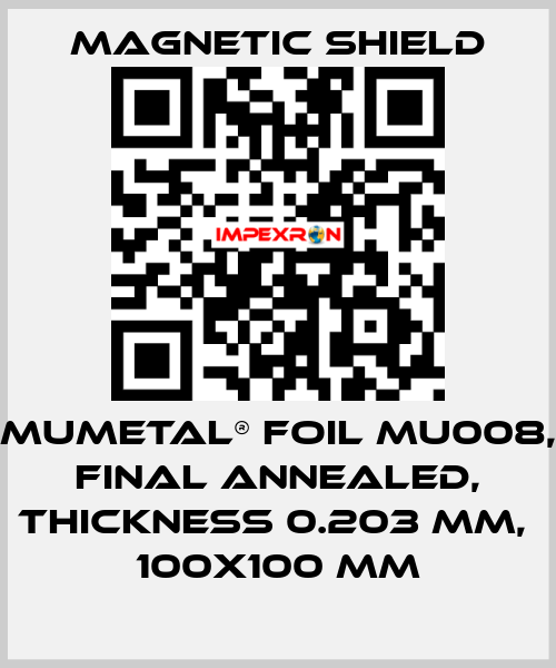 MuMETAL® foil MU008, final annealed, thickness 0.203 mm,  100x100 mm Magnetic Shield