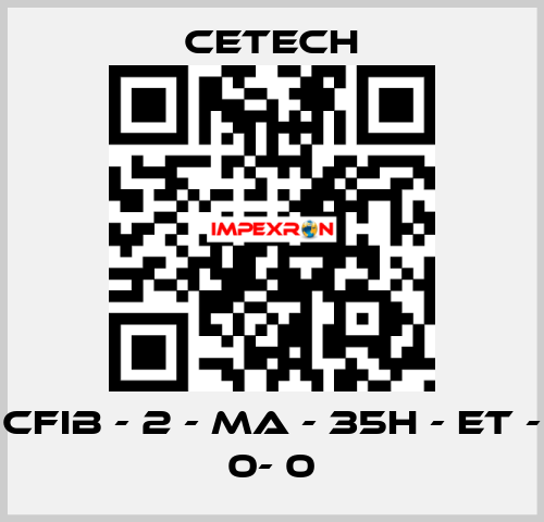 CFIB - 2 - MA - 35H - ET - 0- 0 CeTech