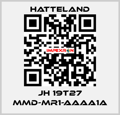 JH 19T27 MMD-MR1-AAAA1A HATTELAND