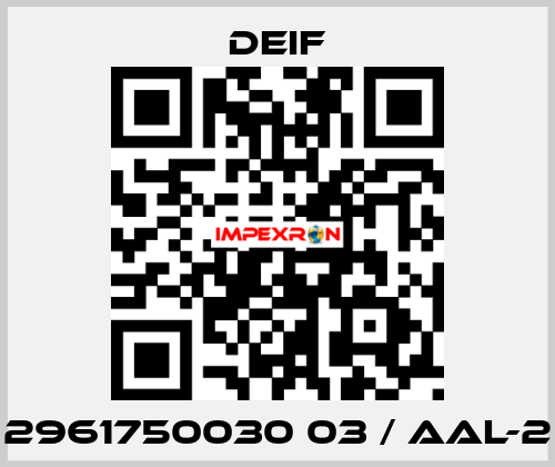 2961750030 03 / AAL-2 Deif