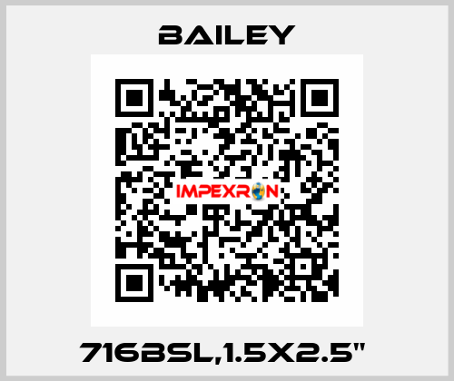 716BSL,1.5X2.5"  Bailey