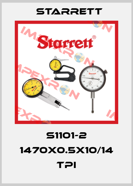 S1101-2 1470x0.5x10/14 TPI Starrett
