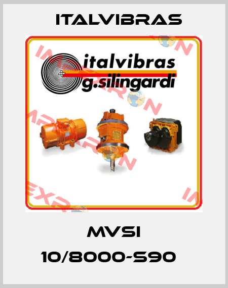 MVSI 10/8000-S90   Italvibras