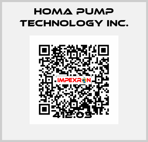 412.03  Homa Pump Technology Inc.