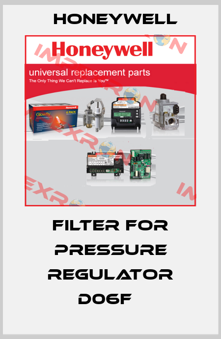 Filter for Pressure Regulator D06F   Honeywell